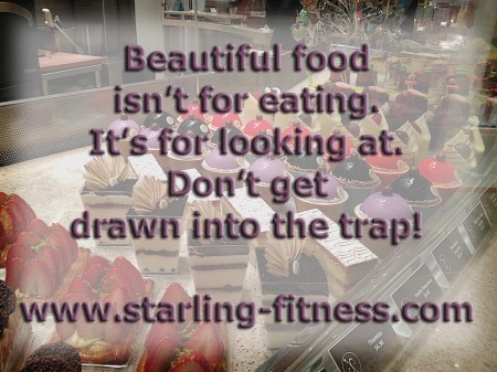 Beautiful food isn't for eating. It's for looking at. Don't get drawn into the trap! from Starling Fitness