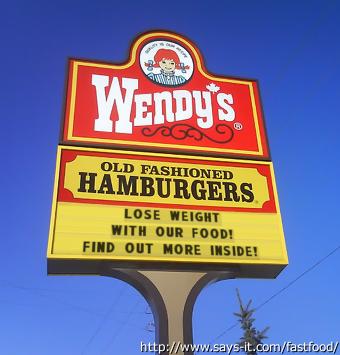 Lose Weight with Wendys Food If I find myself at Wendy's, it's so easy to 