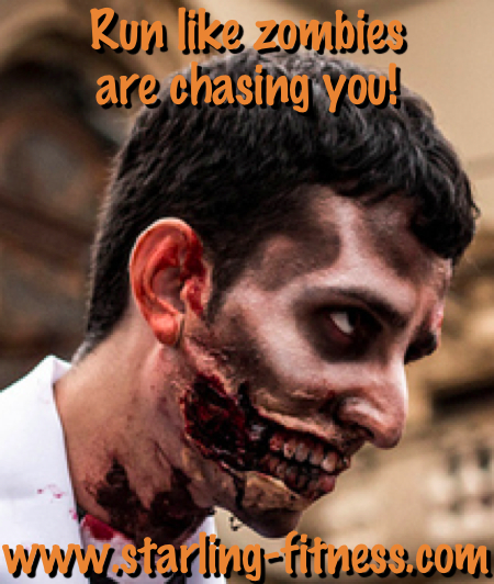 Run like zombies are chasing you from Starling Fitness