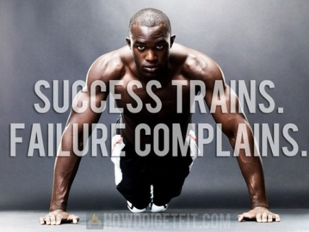Success Trains. Failure Complains. from Starling Fitness