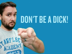 Wil Wheaton Says - Don't Be A Dick