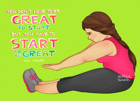 You don't have to be great to start, but you do have to start to be great. from Starling Fitness