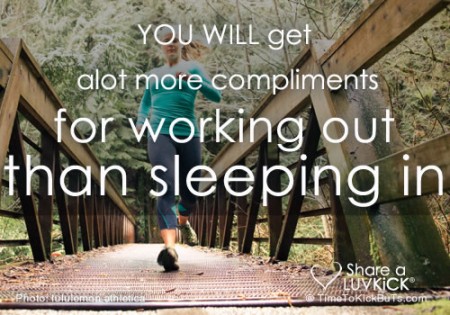 You will get a lot more compliments for working out than sleeping in from Starling Fitness