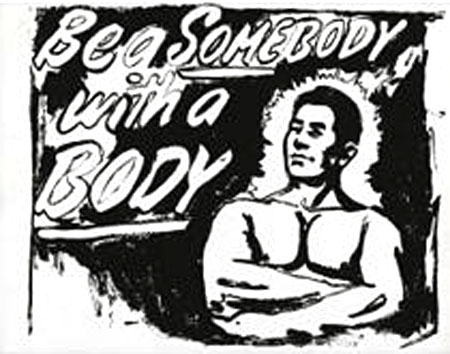 Be A Somebody With A Body by Andy Warhol