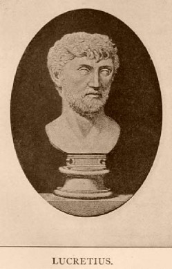Lucretius 98 B.C. - 55 B.C.