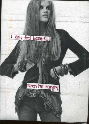 I Only Feel Beautiful When I\'m Hungry